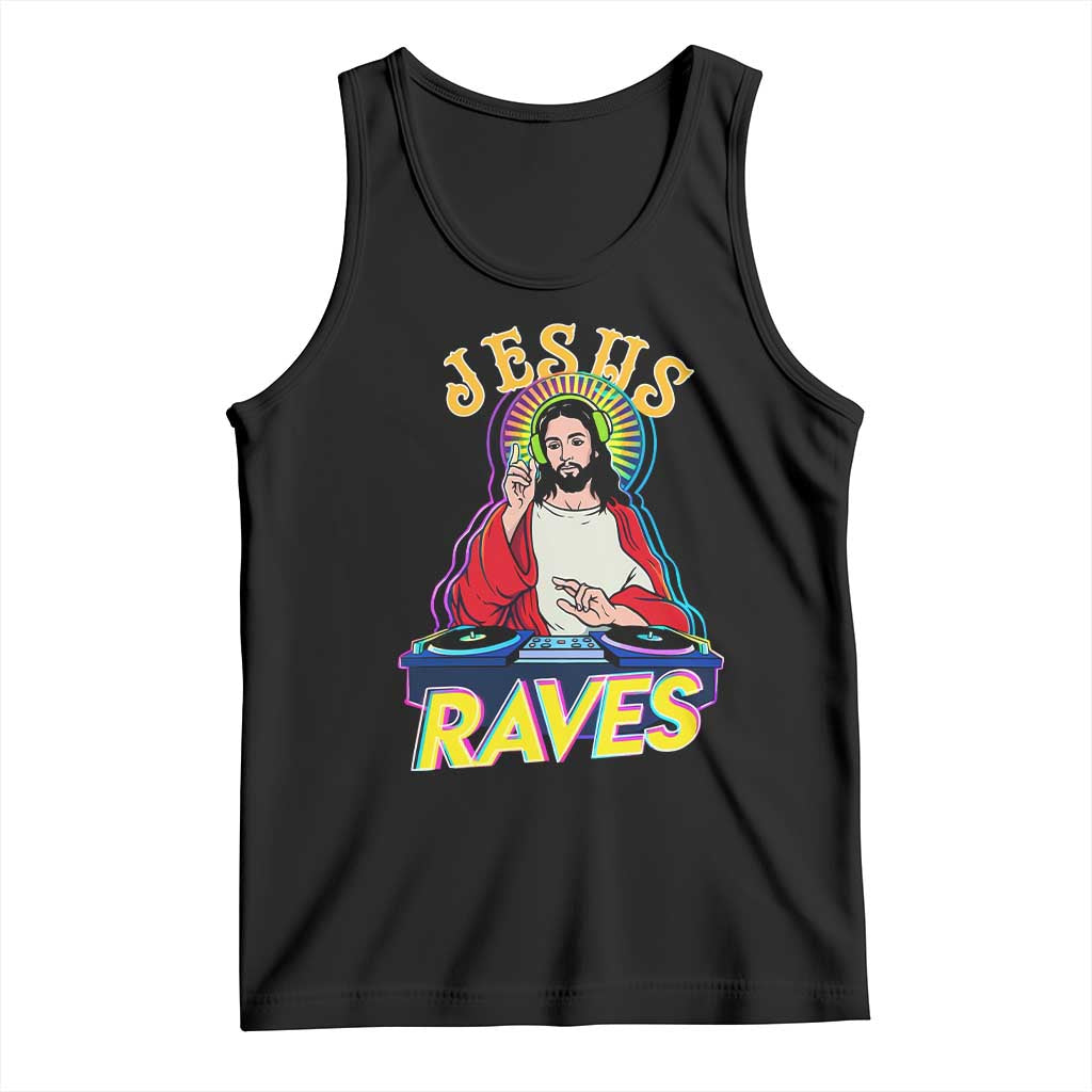 Funny Jesus DJ Raves Techno EDM Party Tank Top TS11 Black Print Your Wear