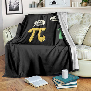 Get Real Be Rational Pi Math Teacher Geek Sarcastic Throw Blanket TS11 Print Your Wear