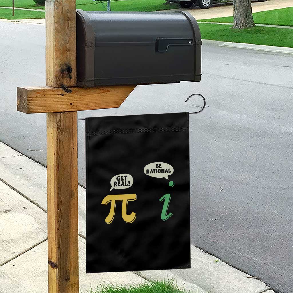 Get Real Be Rational Pi Math Teacher Geek Sarcastic Garden Flag TS11 Print Your Wear