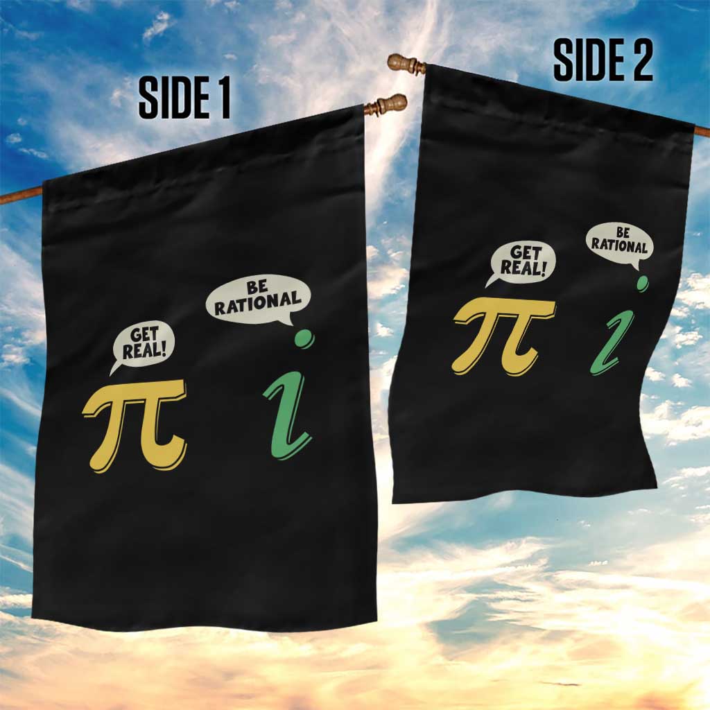 Get Real Be Rational Pi Math Teacher Geek Sarcastic Garden Flag TS11 Print Your Wear