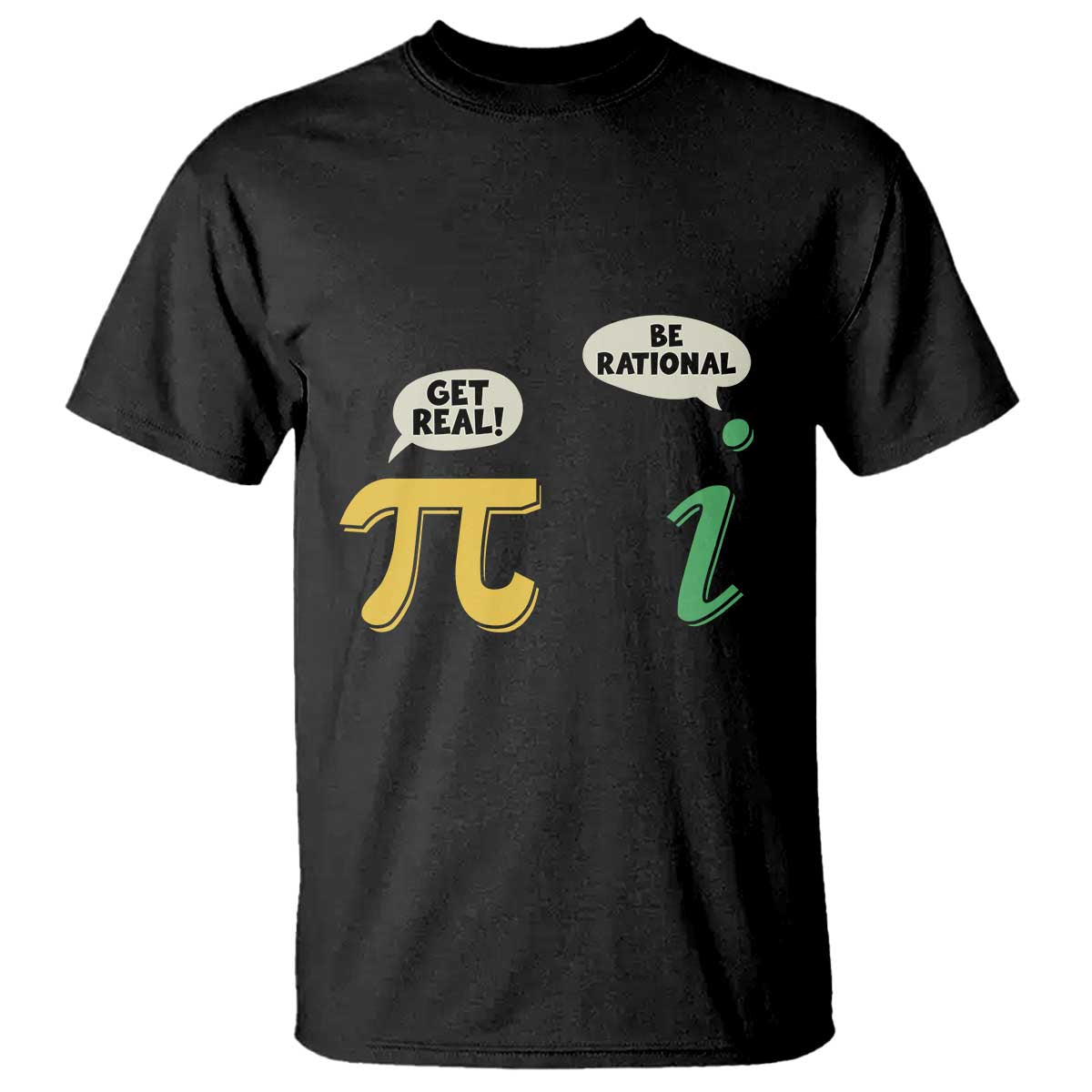 Get Real Be Rational Pi Math Teacher Geek Sarcastic T Shirt TS11 Black Print Your Wear
