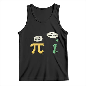 Get Real Be Rational Pi Math Teacher Geek Sarcastic Tank Top TS11 Black Print Your Wear