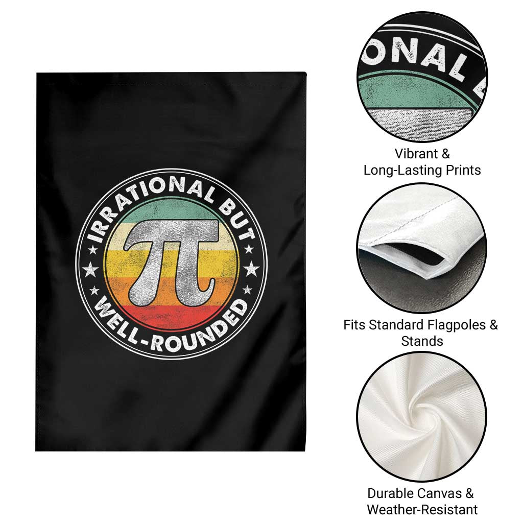 Funny Irrational But Well Rounded Pi Day Garden Flag TS11 Print Your Wear