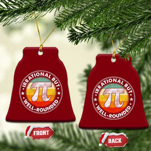 Funny Irrational But Well Rounded Pi Day Ceramic Ornament TS11 Print Your Wear
