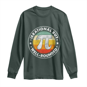 Funny Irrational But Well Rounded Pi Day Long Sleeve Shirt TS11 Dark Forest Green Print Your Wear