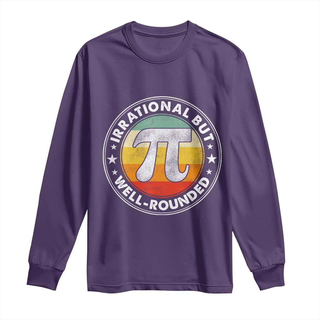 Funny Irrational But Well Rounded Pi Day Long Sleeve Shirt TS11 Purple Print Your Wear