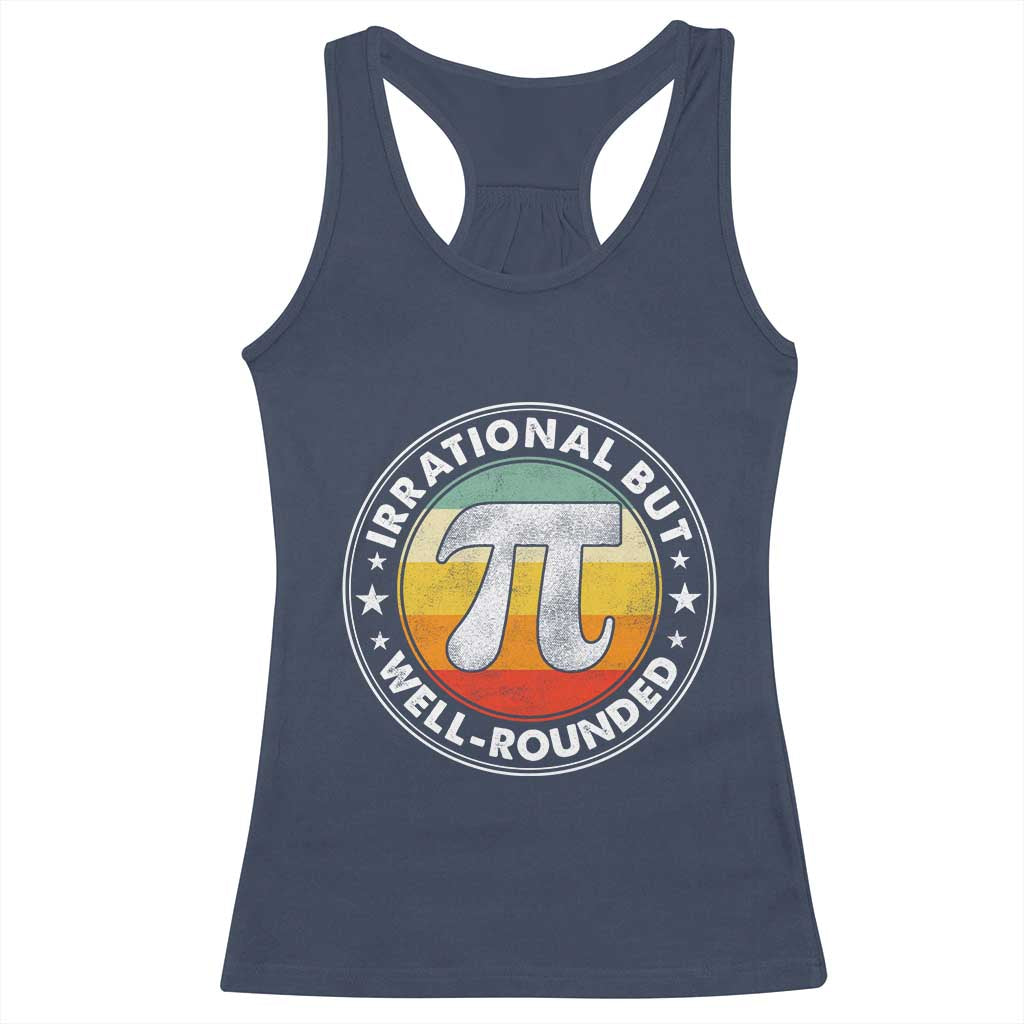 Funny Irrational But Well Rounded Pi Day Racerback Tank Top TS11 Navy Print Your Wear