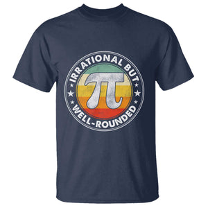 Funny Irrational But Well Rounded Pi Day T Shirt TS11 Navy Print Your Wear