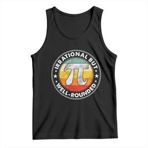 Funny Irrational But Well Rounded Pi Day Tank Top TS11 Black Print Your Wear