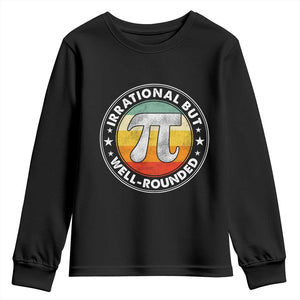Funny Irrational But Well Rounded Pi Day Youth Sweatshirt TS11 Black Print Your Wear