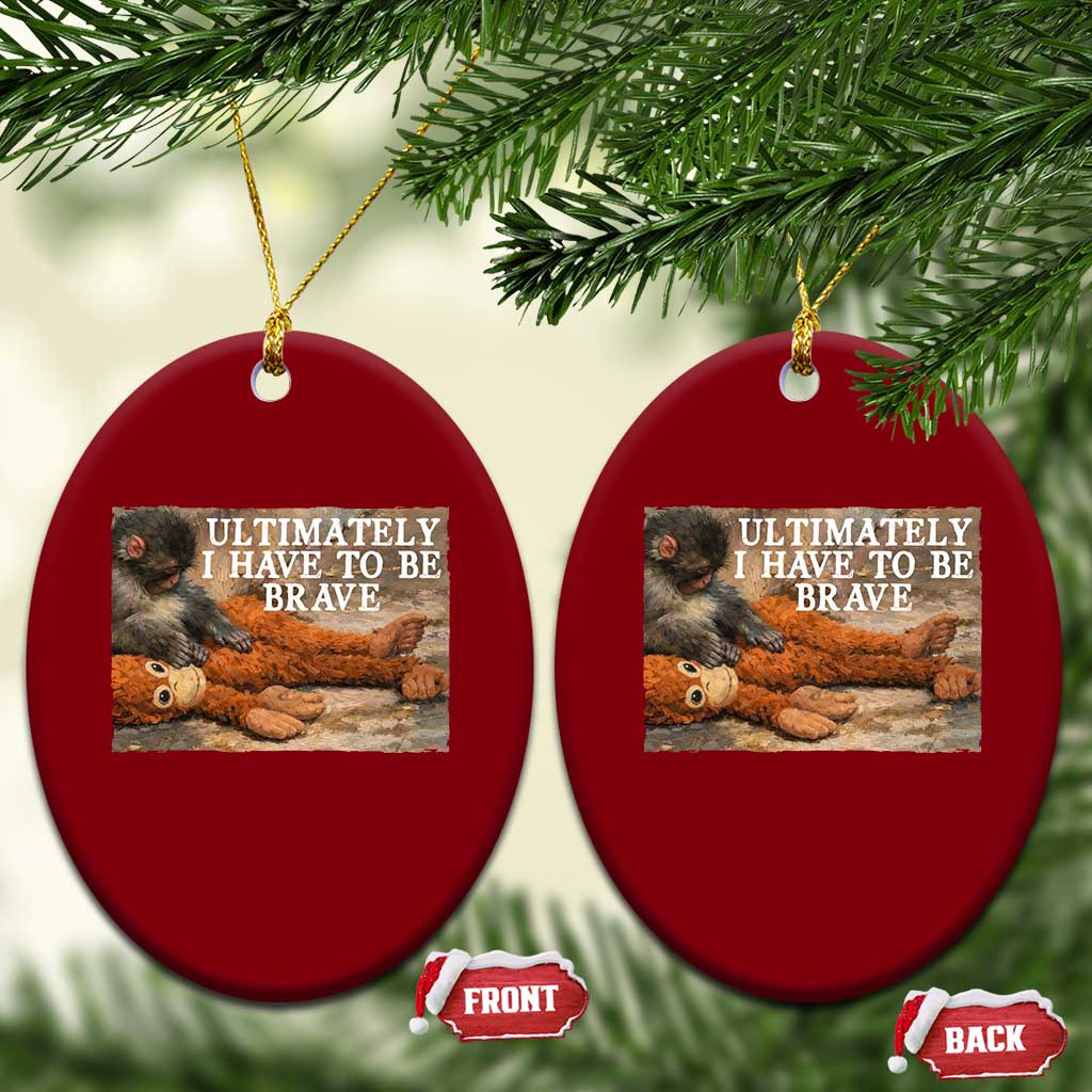 Ultimate I Have To Be Brave Punch The Monkey Ceramic Ornament Cute Baby Monkey Hugging Plush TS11 Print Your Wear