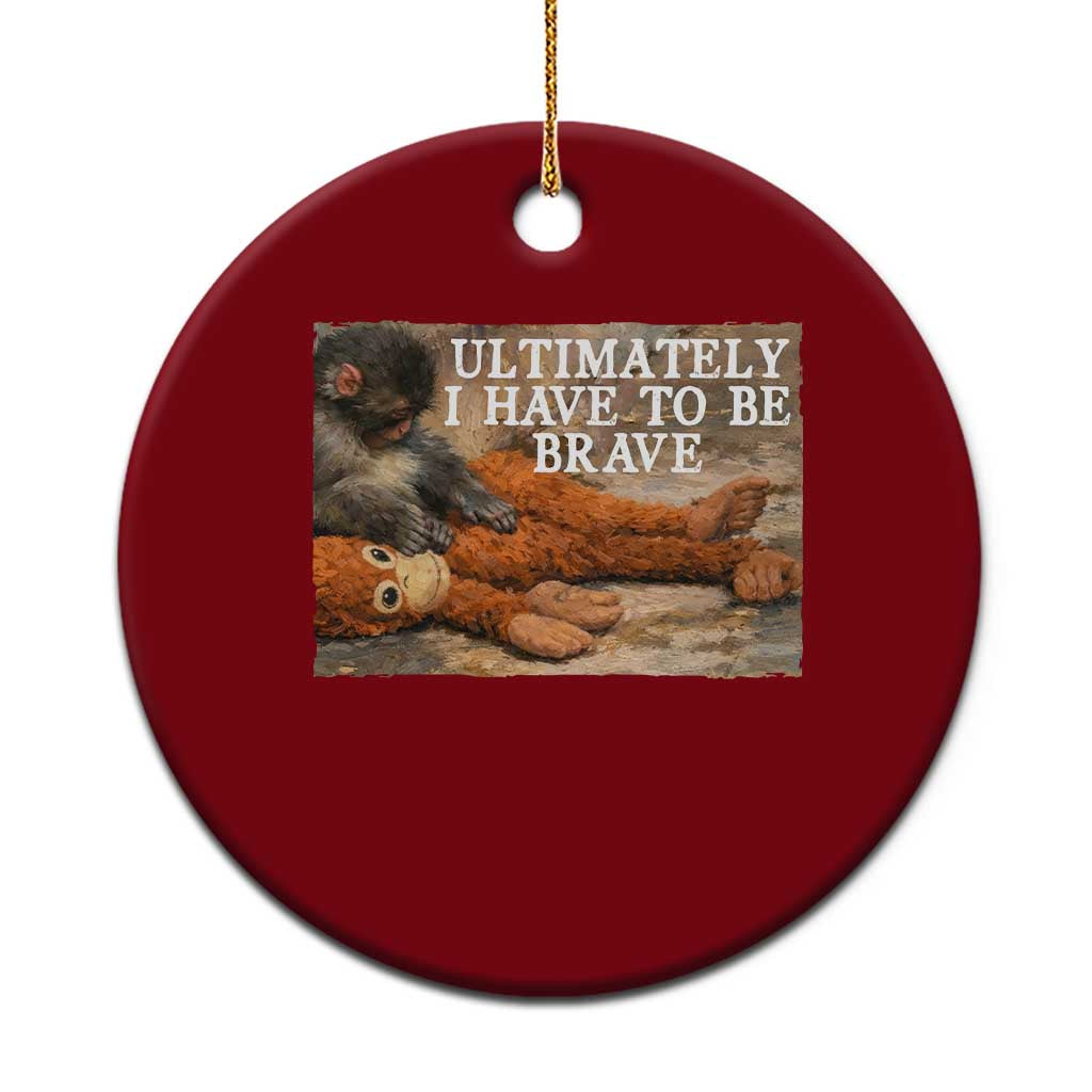 Ultimate I Have To Be Brave Punch The Monkey Ceramic Ornament Cute Baby Monkey Hugging Plush TS11 1pc Red Print Your Wear