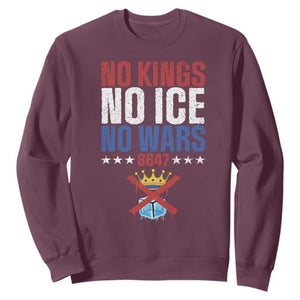 No Kings No Ice No Wars 8647 Sweatshirt Rejecting Kings Anti Authoritarian TS11 Maroon Print Your Wear