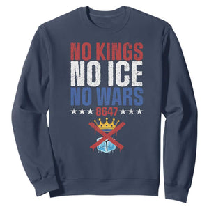 No Kings No Ice No Wars 8647 Sweatshirt Rejecting Kings Anti Authoritarian TS11 Navy Print Your Wear