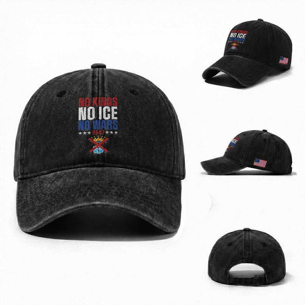 No Kings No Ice No Wars 8647 Washed Cotton Baseball Cap Rejecting Kings Anti Authoritarian TS11 Washed Cap Universal Fit Black Print Your Wear