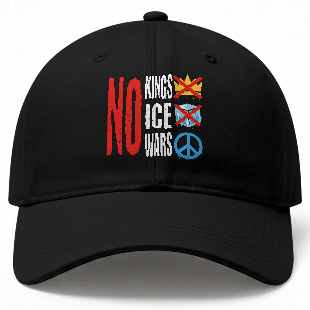 No Kings No Ice No Wars Baseball Cap Political Protest Peace Sign TS11 Print Your Wear