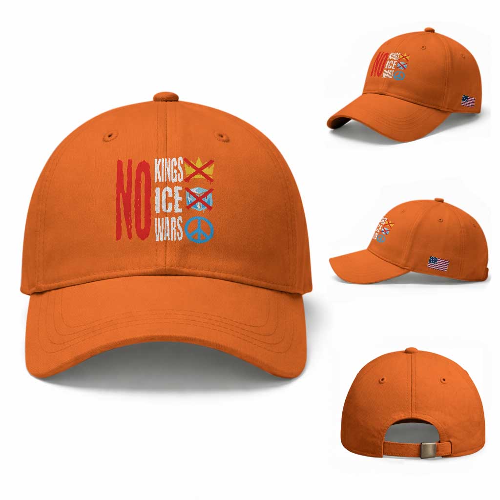 No Kings No Ice No Wars Baseball Cap Political Protest Peace Sign TS11 Baseball Cap Universal Fit Orange Print Your Wear