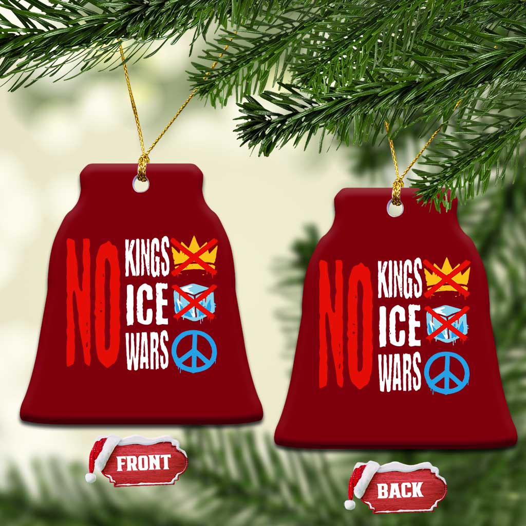 No Kings No Ice No Wars Ceramic Ornament Political Protest Peace Sign TS11 Print Your Wear