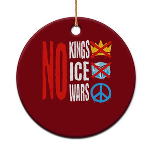 No Kings No Ice No Wars Ceramic Ornament Political Protest Peace Sign TS11 1pc Red Print Your Wear