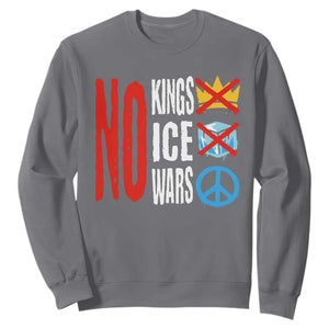 No Kings No Ice No Wars Sweatshirt Political Protest Peace Sign TS11 Charcoal Print Your Wear
