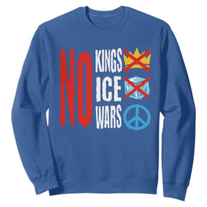 No Kings No Ice No Wars Sweatshirt Political Protest Peace Sign TS11 Royal Blue Print Your Wear