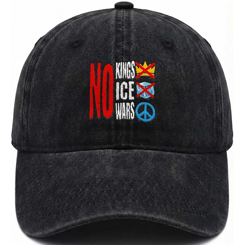 No Kings No Ice No Wars Washed Cotton Baseball Cap Political Protest Peace Sign TS11 Print Your Wear