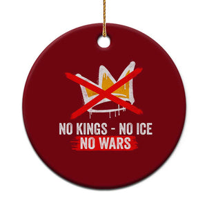 No Kings Protest Ceramic Ornament No Kings No Ice No Wars Anti Monarchy Statement TS11 1pc Red Print Your Wear