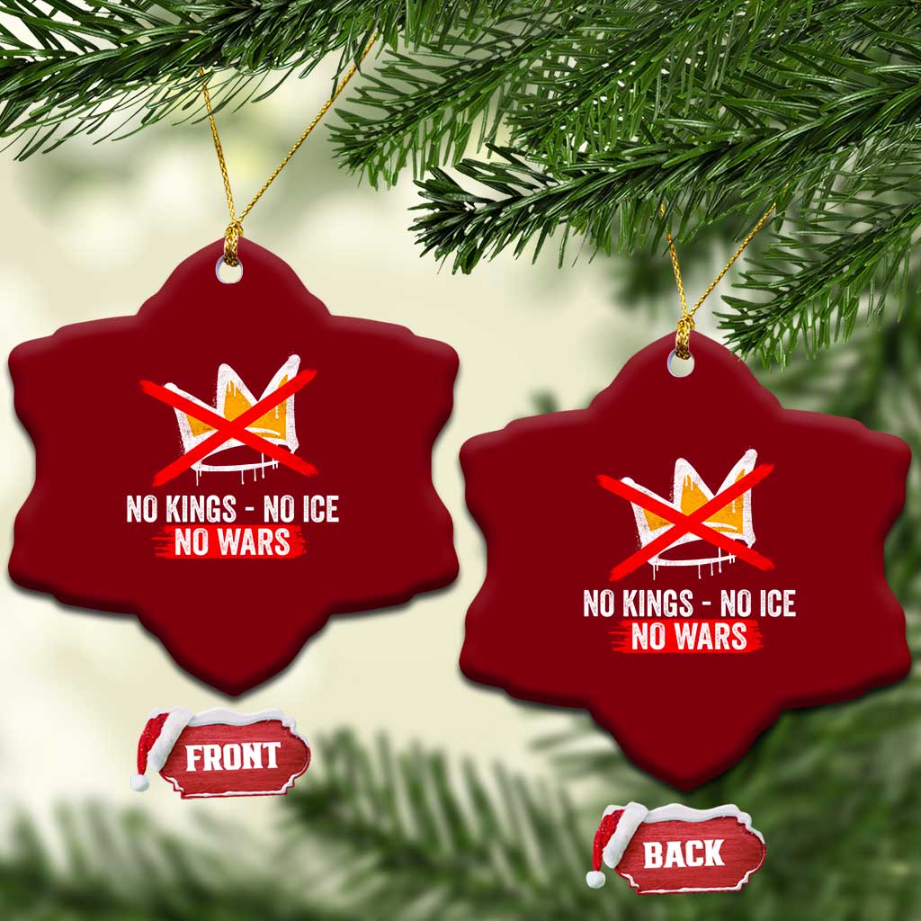 No Kings Protest Ceramic Ornament No Kings No Ice No Wars Anti Monarchy Statement TS11 Print Your Wear