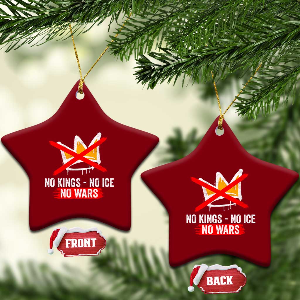 No Kings Protest Ceramic Ornament No Kings No Ice No Wars Anti Monarchy Statement TS11 Print Your Wear