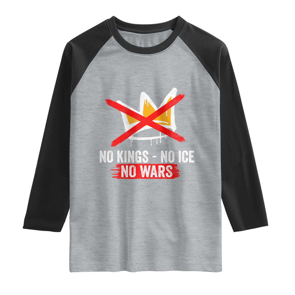 No Kings Protest Raglan Shirt No Kings No Ice No Wars Anti Monarchy Statement TS11 Heather Gray Black Print Your Wear