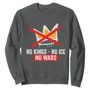 No Kings Protest Sweatshirt No Kings No Ice No Wars Anti Monarchy Statement TS11 Dark Heather Print Your Wear