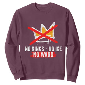 No Kings Protest Sweatshirt No Kings No Ice No Wars Anti Monarchy Statement TS11 Maroon Print Your Wear