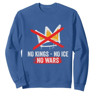 No Kings Protest Sweatshirt No Kings No Ice No Wars Anti Monarchy Statement TS11 Royal Blue Print Your Wear