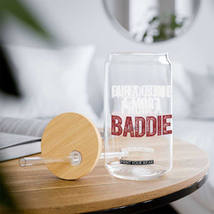 I Need A Hug From A Baddie Glass Can Funny Gag Gift TS11 Print Your Wear