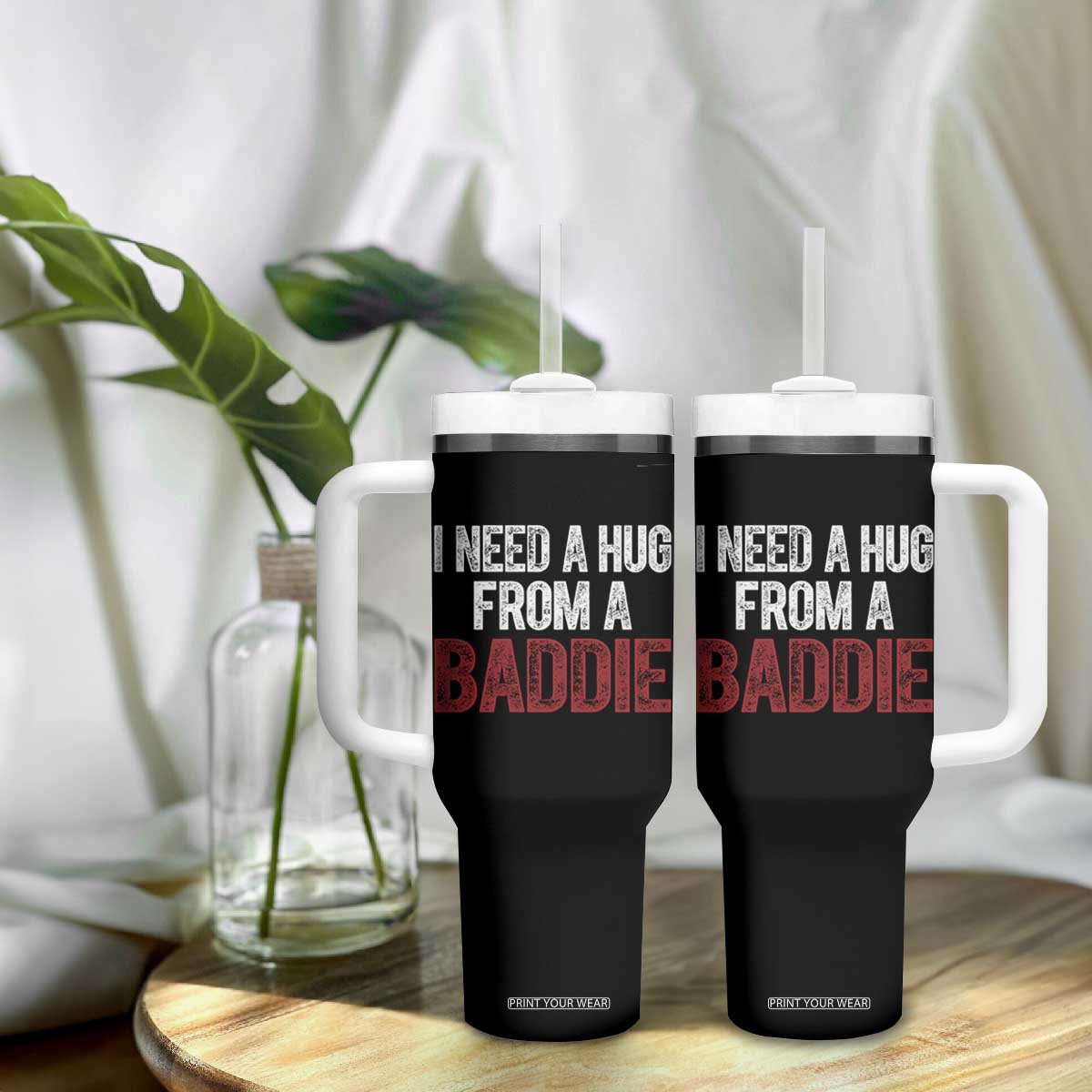I Need A Hug From A Baddie Tumbler With Handle Funny Gag Gift TS11 Print Your Wear