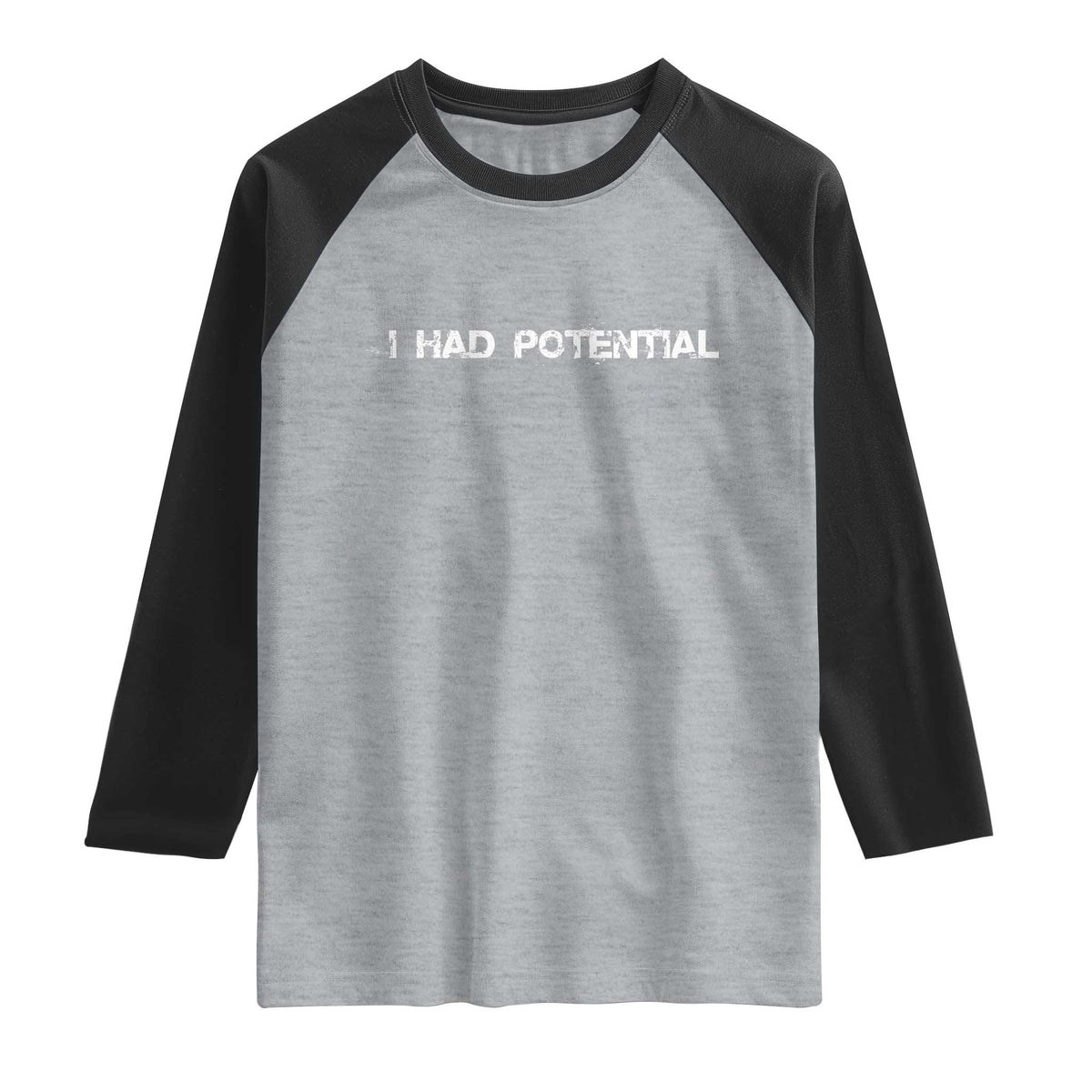 I Had Potential Raglan Shirt Physics Sci Fi Joke TS11 Heather Gray Black Print Your Wear
