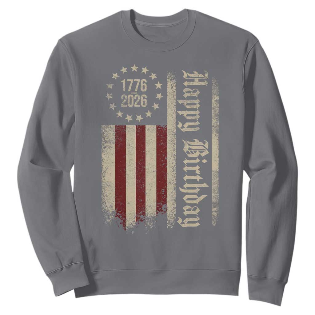 250th Birthday US July 4th 1776 2026 American Flag Sweatshirt TS11 Charcoal Print Your Wear