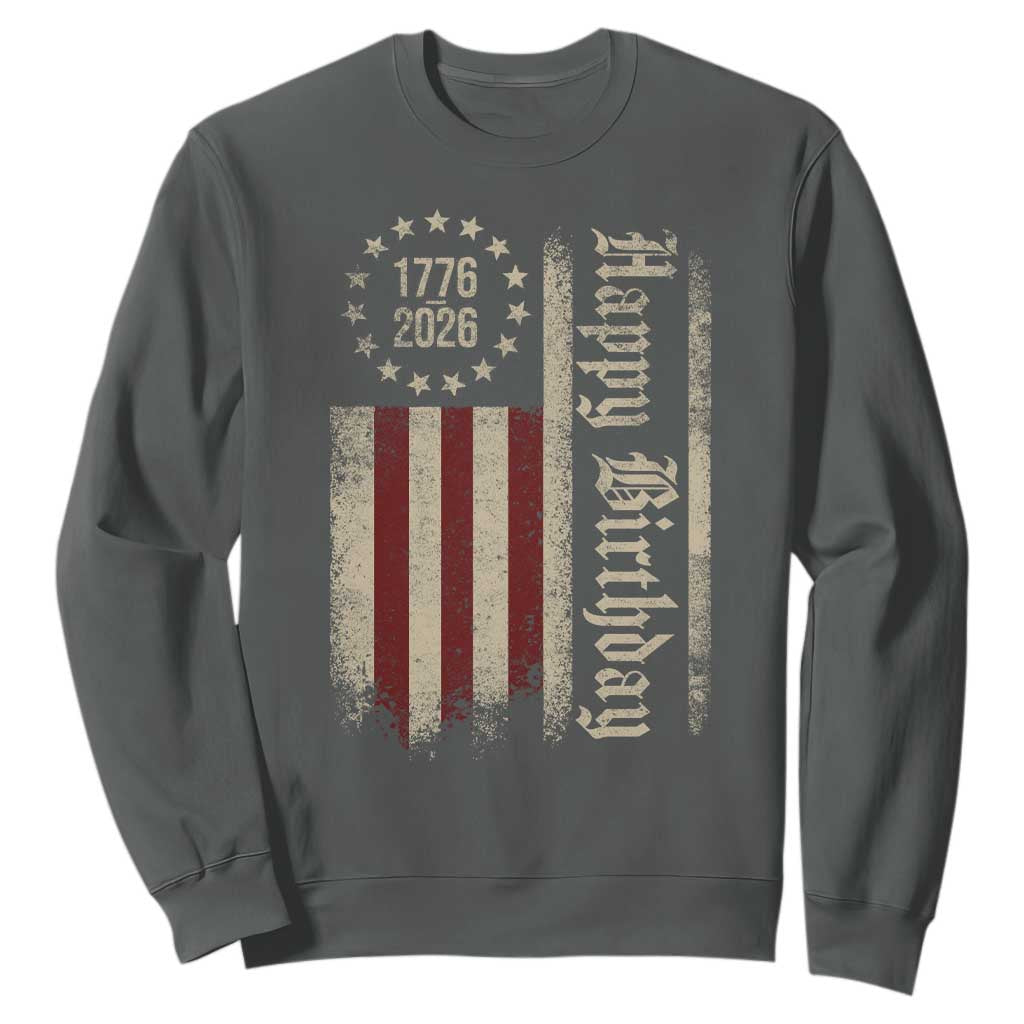 250th Birthday US July 4th 1776 2026 American Flag Sweatshirt TS11 Dark Heather Print Your Wear
