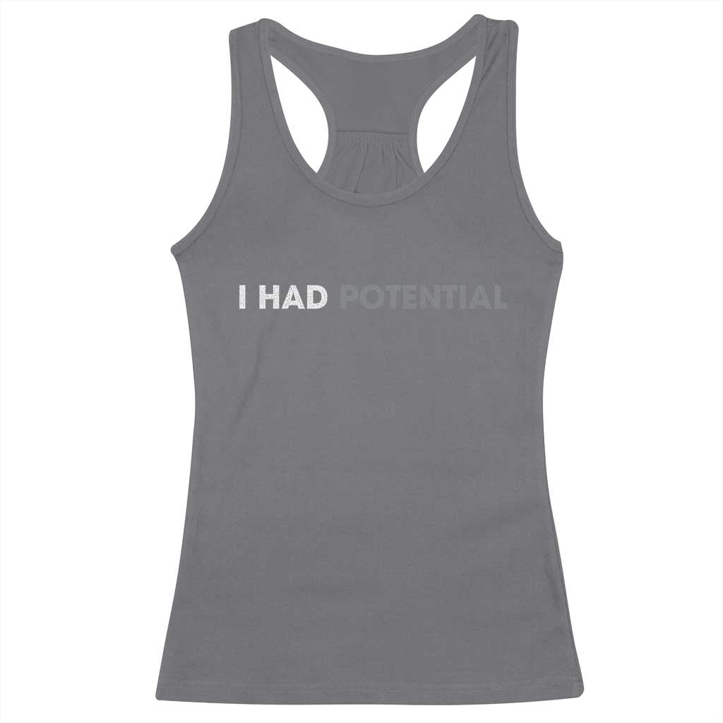 I Had Potential Racerback Tank Top Physics Science Teacher Humor TS11 Charcoal Print Your Wear