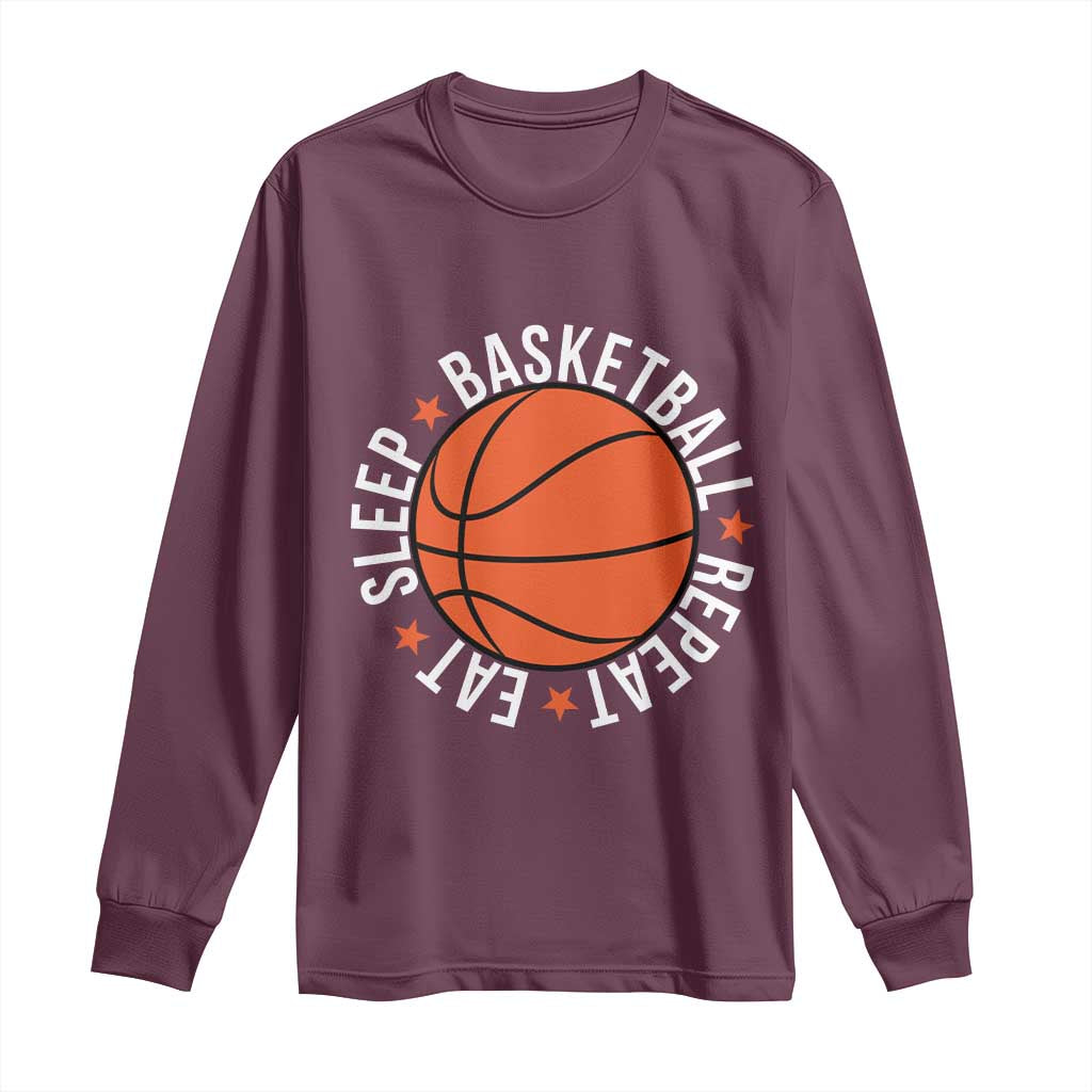 Basketball Lover Long Sleeve Shirt Eat Sleep Basketball Repeat TS11 Maroon Print Your Wear