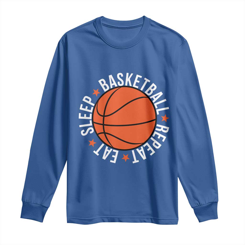 Basketball Lover Long Sleeve Shirt Eat Sleep Basketball Repeat TS11 Royal Blue Print Your Wear