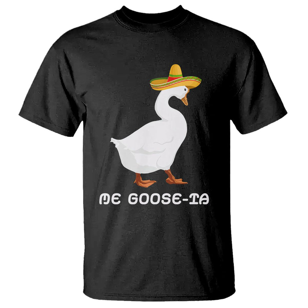 Funny Goose Cinco De Mayo T Shirt Me Goose - Ta TS11 Black Print Your Wear