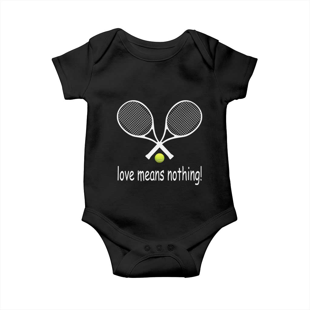 Funny Tennis Lover Baby Onesie Love Means Nothing TS11 Black Print Your Wear