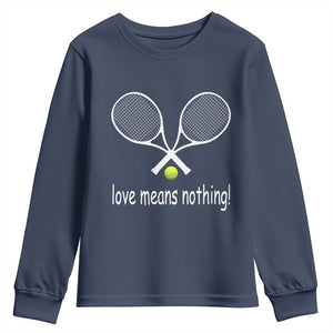 Funny Tennis Lover Youth Sweatshirt Love Means Nothing TS11 Navy Print Your Wear
