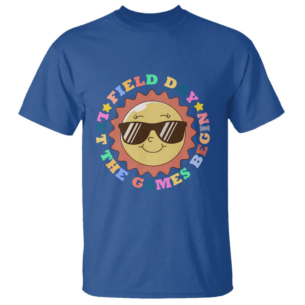 Field Day T Shirt Let The Games Begin Retro Groovy Smile Face Sunshine TS11 Royal Blue Print Your Wear