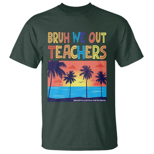 End Of School Year T Shirt Bruh We Out Teachers Summer Vacation TS11 Dark Forest Green Print Your Wear