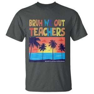 End Of School Year T Shirt Bruh We Out Teachers Summer Vacation TS11 Dark Heather Print Your Wear