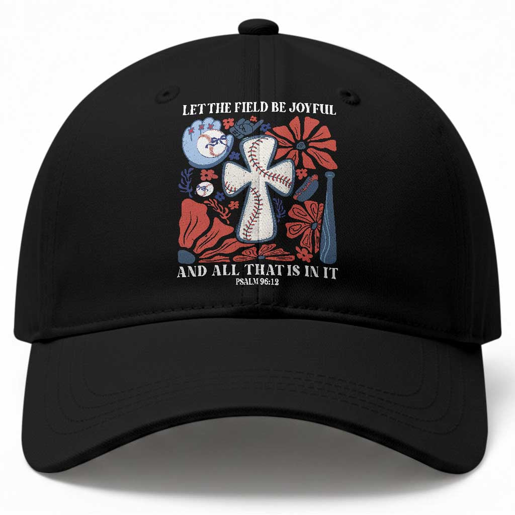 Baseball Christian Baseball Cap Let The Field Be Joyful And All That Is In It Bible Verse