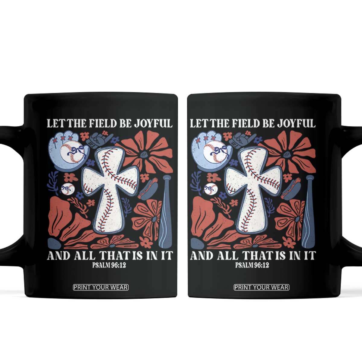 Baseball Christian Coffee Mug Let The Field Be Joyful And All That Is In It Bible Verse