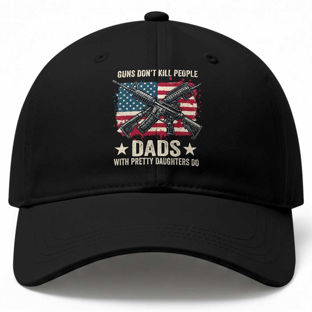 Funny Guns Don't Kill People Dads With Pretty Daughters Do Baseball Cap Girl Dad Vintage American Flag TS11 Print Your Wear